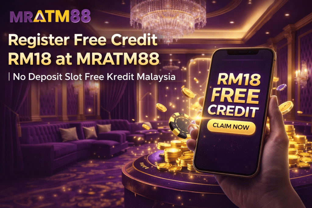 Register free credit rm18 on mratm88
