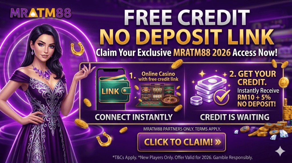 free credit no deposit link malaysia 2026